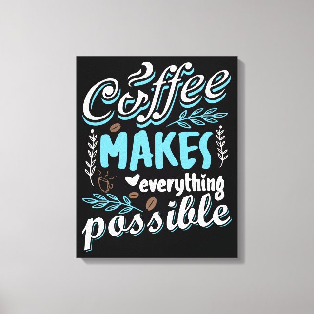 Lienzo El Café Hace Todo Posible (Anverso)