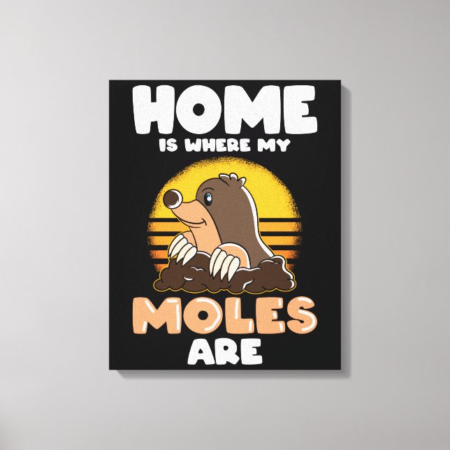 Lienzo El hogar es donde mis moles son divertidos. (Anverso)