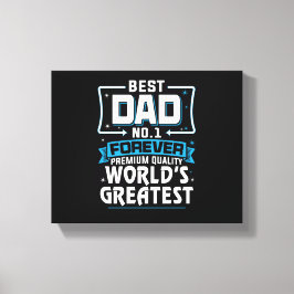 Lienzo El mejor padre del mundo para hombres, el mejor nú