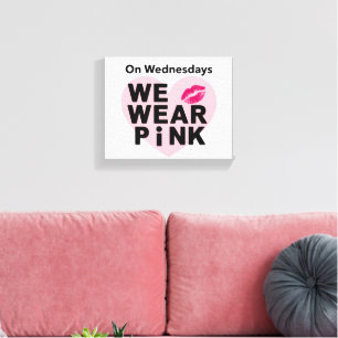 Lienzo El miércoles nos ponemos rosa divertido día de San