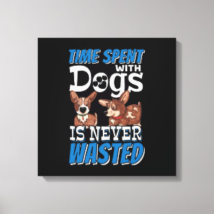 Lienzo El tiempo que pasa con los perros nunca se pierde