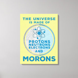 Lienzo El Universo está hecho de tontos