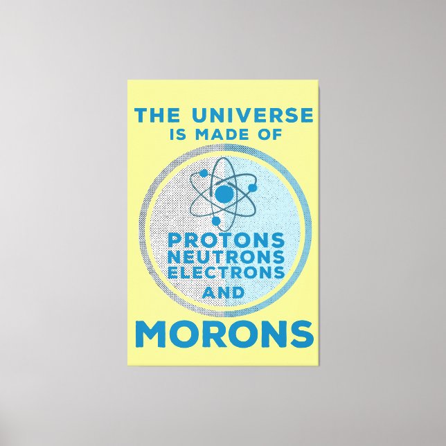 Lienzo El Universo está hecho de tontos (Anverso)