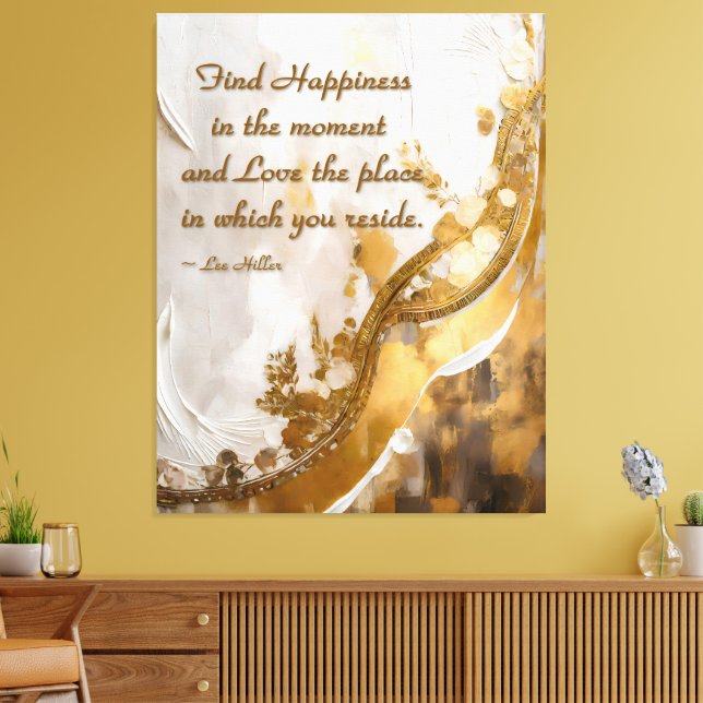 Lienzo Encuentra la felicidad en el momento... Cita de Le (Insitu (Sala de estar))