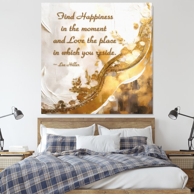 Lienzo Encuentra la felicidad en el momento... Cita de Le (Insitu(Dormitorio))