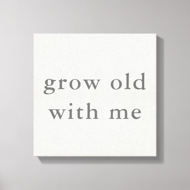 Lienzo Envejecer conmigo (Anverso)