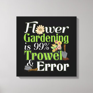 Lienzo Error de Trowl de jardinería de flores - Gardener 