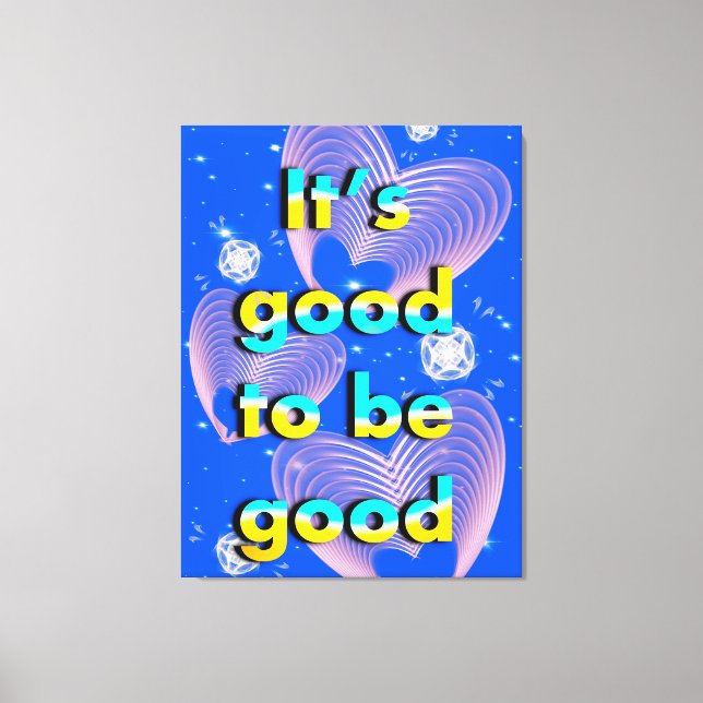 Lienzo Es bueno ser bueno (Anverso)