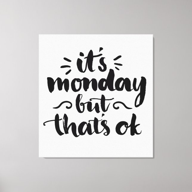 Lienzo Es lunes pero está bien (Anverso)