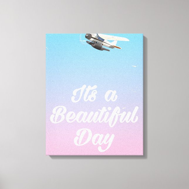 Lienzo Es un día hermoso cita inspiradora (Anverso)