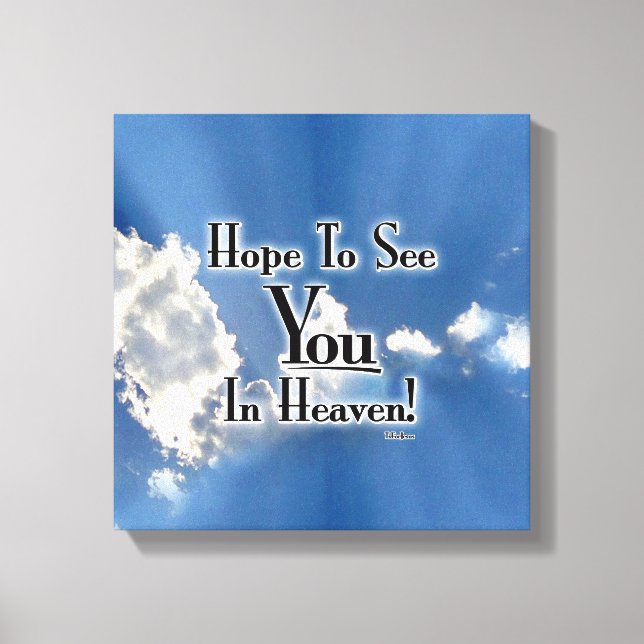 Lienzo Espero verte en el cielo! con nubes (Anverso)