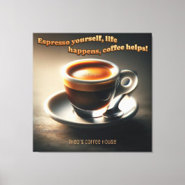 Lienzo 'Espresso, la vida pasa, el café ayuda!'