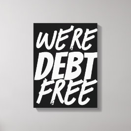 Lienzo ¡Estamos libres de deudas!