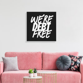 Lienzo ¡Estamos libres de deudas!