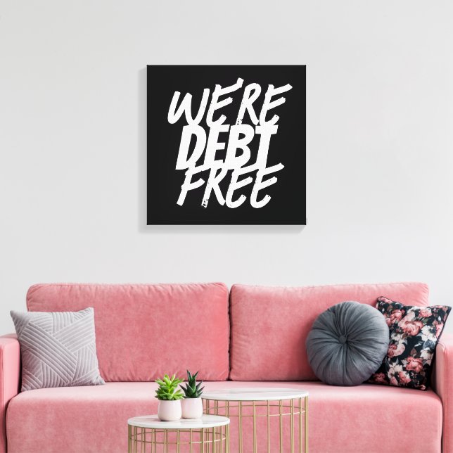 Lienzo ¡Estamos libres de deudas! (Insitu (Sala de estar))