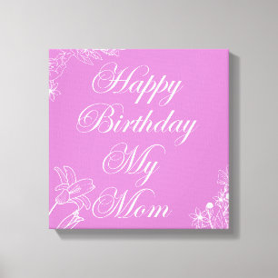 Lienzo Feliz cumpleaños a mi mamá