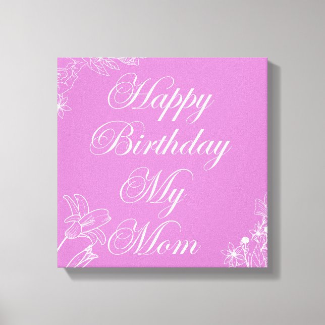Lienzo Feliz cumpleaños a mi mamá (Anverso)