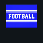 Lienzo FOOTBALL Atlético brillante Azul franjas de Carrer<br><div class="desc">Este diseño deportivo,  presenta texto atlético atlético atlético de FOOTBALL dentro de amplias franjas de carreras blancas contra el brillante fondo azul real.</div>