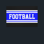 Lienzo FOOTBALL Brillante Azul Blanco Carreras franjas<br><div class="desc">Este diseño deportivo presenta texto atlético audaz de FOOTBALL dentro de una franja central azul brillante con bandas de carreras blancas horizontales gemelas con fondo negro.</div>