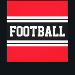 Lienzo FOOTBALL Brillante Red Black White Carreras<br><div class="desc">Este diseño deportivo presenta texto de FOOTBALL en negrita dentro de una banda ancha negra resaltada con dos bandas de carreras blancas adjuntas contra un fondo rojo brillante.</div>