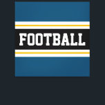 Lienzo FOOTBALL Verde azulado Blue Black Yellow Strips<br><div class="desc">Este colorido diseño deportivo presenta texto en negrita de FOOTBALL dentro de una amplia franja central horizontal negra con franjas de carreras blancas y amarillas doradas contra las franjas exteriores de color azul verde azulado del océano. El texto se puede personalizar.</div>