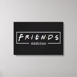 Lienzo Friends Addiction