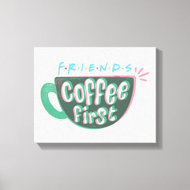 Lienzo FRIENDS™ | Café Primero (Anverso)
