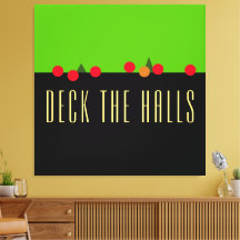 Fun Bright Lime Black DECK HALLS Mantel Textos