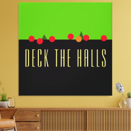 Lienzo Fun Bright Lime Black DECK HALLS Mantel Textos