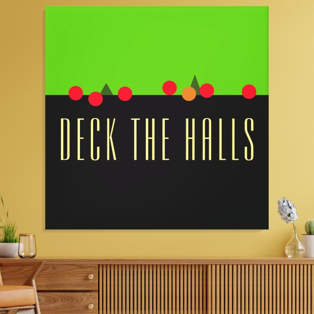 Lienzo Fun Bright Lime Black DECK HALLS Mantel Textos (Insitu (Sala de estar))