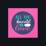 Lienzo Funny Baking Knead Love Typography Color de moda<br><div class="desc">Arte tipográfico colorido con colores retro y vibrante. Puntas y citas divertidas sobre comida,  cocina,  cocción y cena. Decoración perfecta para su cocina,  comedor,  cafetería,  panadería o restaurante. El color de fondo (el círculo y el cuadrado) es el personalizable a través de la Herramienta de diseño.</div>