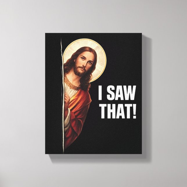 Lienzo Funny Jesus "I Saw That" Christian meme design (Anverso)