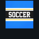 Lienzo FÚTBOL Brillante Azul Blanco Negro Rayas Amarillas<br><div class="desc">Este colorido diseño deportivo presenta el texto en negrita de SOCCER dentro de una amplia franja central horizontal negra con rayas de carreras blancas y amarillas doradas contra rayas exteriores de color azul brillante. El texto se puede personalizar.</div>