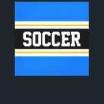 Lienzo FÚTBOL Brillante Azul Blanco Negro Rayas Amarillas<br><div class="desc">Este colorido diseño deportivo presenta el texto en negrita de SOCCER dentro de una amplia franja central horizontal negra con rayas de carreras blancas y amarillas doradas contra rayas exteriores de color azul brillante. El texto se puede personalizar.</div>