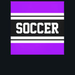 Lienzo FÚTBOL Brillante Púrpura Tiras de Carreras Blanco<br><div class="desc">Este diseño deportivo y atlético presenta texto en negrita SOCCER dentro de una franja de carreras horizontal resaltada en blanco y negro contra rayas exteriores violetas. El texto de este diseño se puede personalizar.</div>