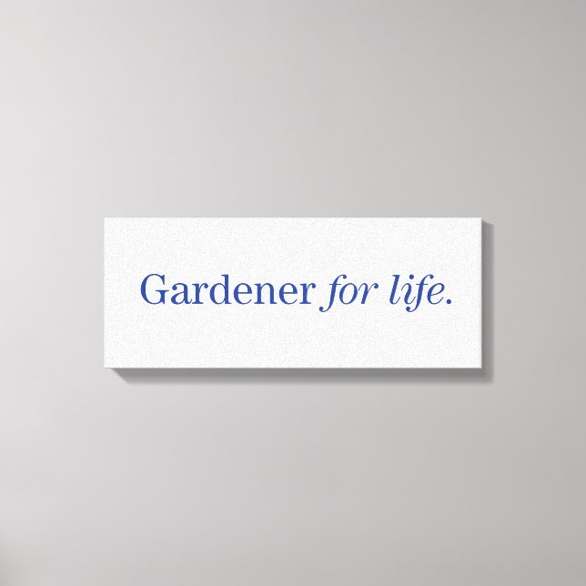 Lienzo Gardener para la vida (Anverso)