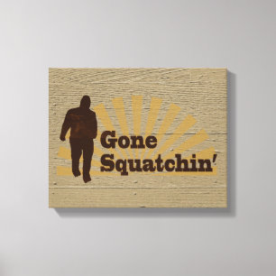 Lienzo Gone Squatchin' Funny Bigfoot Sasquatch