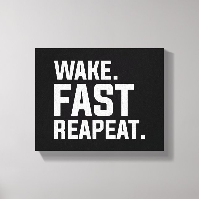 Lienzo Gracioso despertar Rápido Repita Gráfico Sarcástic (Anverso)