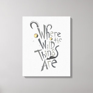 Lienzo Gráfico de cita de Where the Wild Things Are