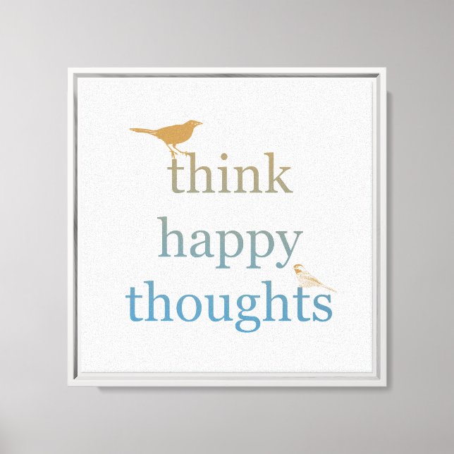 Lienzo Gray Think Happy Thoughts Birds (Anverso)