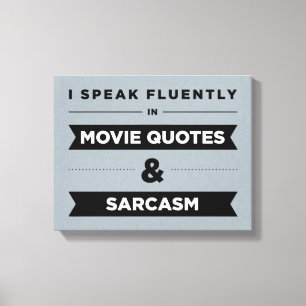 Lienzo Hablo con fluidez en citas de películas y sarcasm