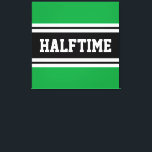 Lienzo HALFTIME Kelly Rayas de Carreras blanca verde<br><div class="desc">Este diseño deportivo,  atlético,  presenta texto HALFTIME en negrita dentro de una banda ancha negra realzada con doble rayas blancas de carreras contra fondo verde brillante. El texto de este diseño se puede personalizar.</div>