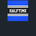 Lienzo HALFTIME Rayas de Carreras blanca azul brillante<br><div class="desc">Este diseño deportivo,  atlético,  presenta texto HALFTIME en negrita dentro de una banda ancha negra realzada con doble rayas blancas de carreras contra fondo azul brillante. El texto de este diseño se puede personalizar.</div>
