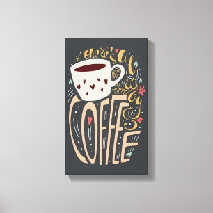Lienzo Hay siempre sitio para la tipografía del café