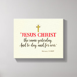 Lienzo Hebreos 13:8 “Jesucristo el mismo…”