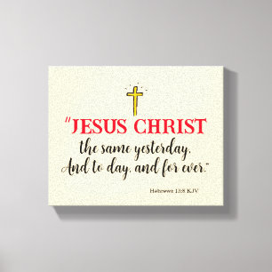 Lienzo Hebreos 13:8 “Jesucristo el mismo…”