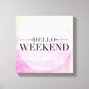 Lienzo Hello Weekend