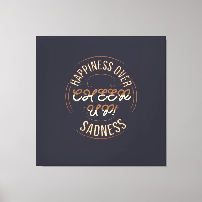 LIENZO HOME DECOR CHOOSE HAPPY CHEER UP STRETCHED CANVAS  (Anverso)