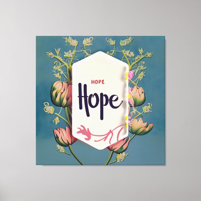 Lienzo Hope Blooms - Elegant Floral Typography  (Anverso)