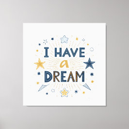 Lienzo I Have a Dream Starburst Typography Art